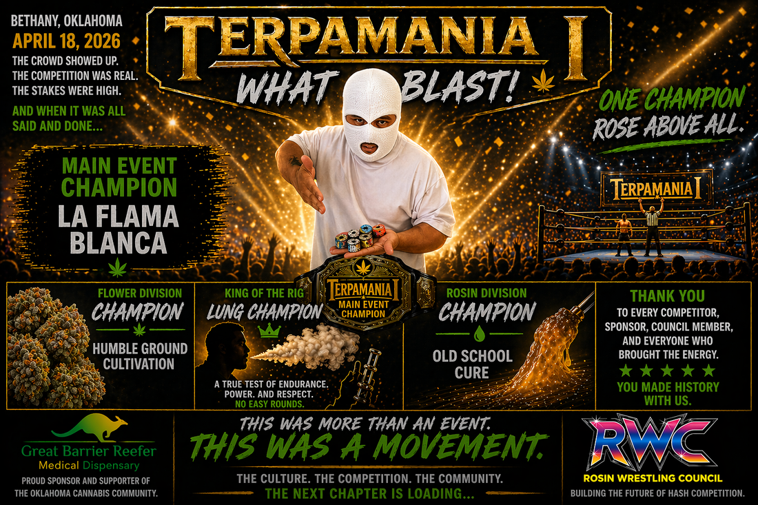 TERPAMANIA I — Oklahoma’s First Cannabis Clash of the Immortals